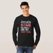 Some Girls Wear Bows Bowhunting Archer Women Hunte T-shirt (Voorkant volledig)