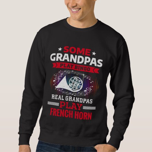 Some Grandpas Play Bingo Real Grandpas Play French Trui (Voorkant)