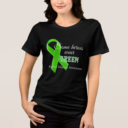 Some Heroes Wear Green – Kidney Disease Awareness  Tri-Blend Shirt (Voorkant)