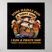 Some Mamas Run A Tight Ship Funny Mother's Day Poster (Voorkant)