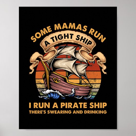 Some Mamas Run A Tight Ship Funny Mother's Day Poster (Voorkant)
