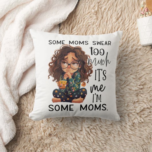 Some moms swear too much kussen (Deken)