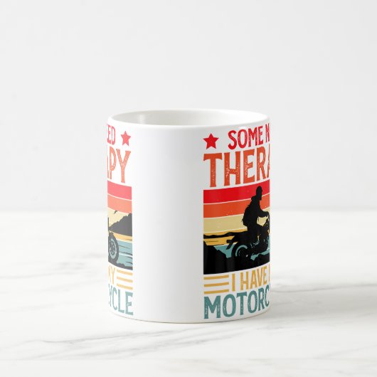 Some Need Therapy I Have My Motorcycle Funny Motor Koffiemok (Center)