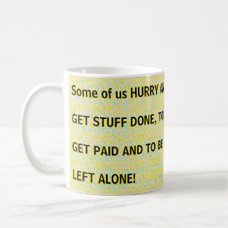 Some of us  koffiemok