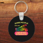 Some People Are Like Slinkies Funny Sarcastic Gift Sleutelhanger (Voorkant)