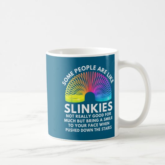 Some People Are Like Slinkies  Koffiemok (Rechts)