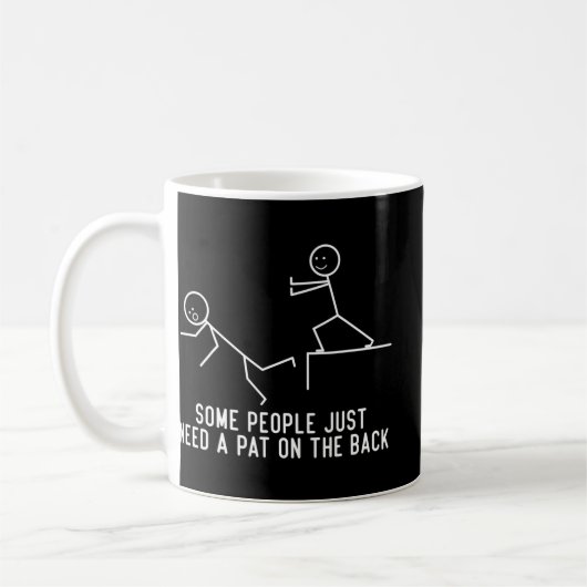Some People Just Need A Pat On The Back Fun Gift  Koffiemok (Links)