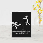 Some People Just Need A Pat On The Back Funny Sarc Kaart (Gele Bloem)