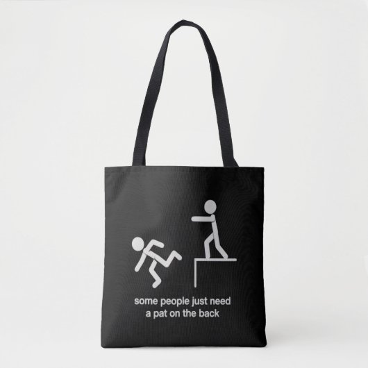 Some People Just Need a Pat on The Back Funny  Tote Bag (Voorkant)