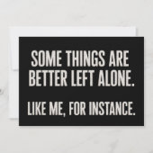 Some Things Are Better Left Alone Funny Sarcastic  Kaart (Voorkant)
