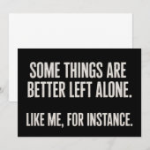 Some Things Are Better Left Alone Funny Sarcastic  Kaart (Voorkant / Achterkant)