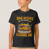 Some Witches Ride Brooms Real Witches Drive A Scho T-shirt (Voorkant)