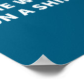 Some Words On A Shirt _ Funny Quote Tee  Poster (Hoek)