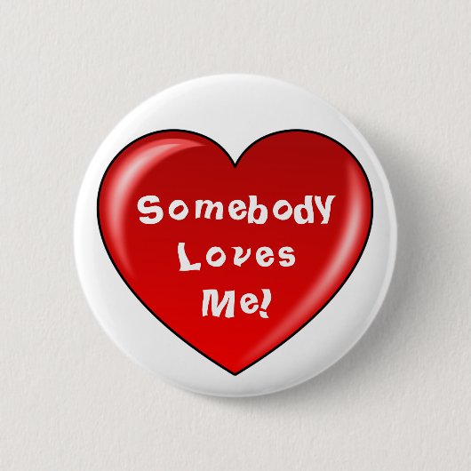 Somebody houdt van me knoop ronde button 5,7 cm (Voorkant)