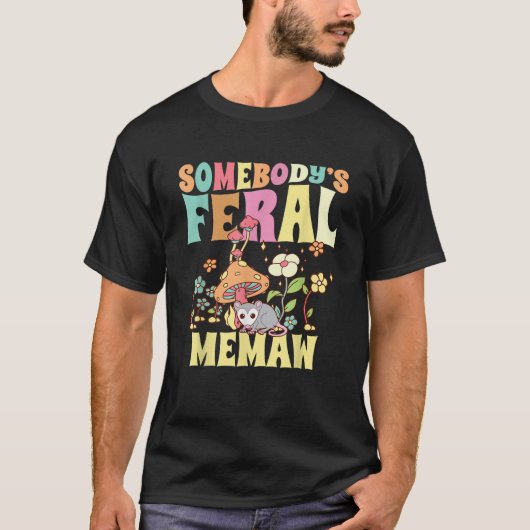 Somebody s Feral Memaw Grandma Wild Granny Opossum T-shirt (Voorkant)