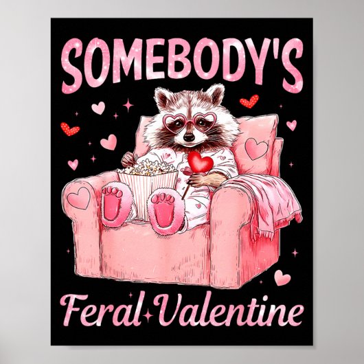 Somebody's Feral Valentine Cute Raccoon Xoxo Valen Poster (Voorkant)