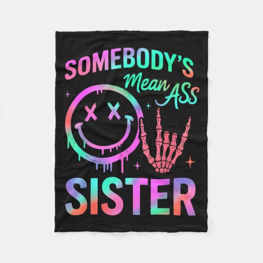 Somebody's Mean Sister Funny Humor Quote Funny Sis Fleece Deken (Voorkant)