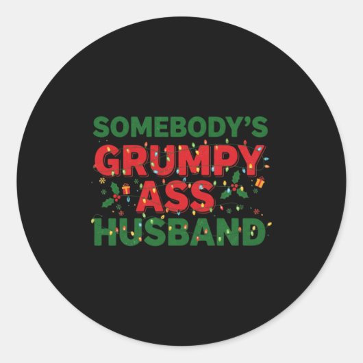 Somebody's Mpy Husband Christmas Shirt _ Funny Xma Ronde Sticker (Voorkant)