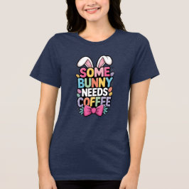 Somebunny heeft koffie Pasen T-shirt Funny Bunny 