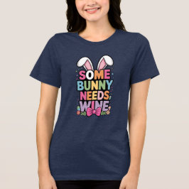 Somebunny heeft wijn nodig Pasen T-shirt Grappige 
