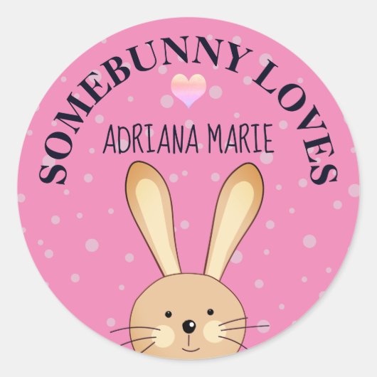 Somebunny houdt van je roze Gepersonaliseerd konij Ronde Sticker (Voorkant)