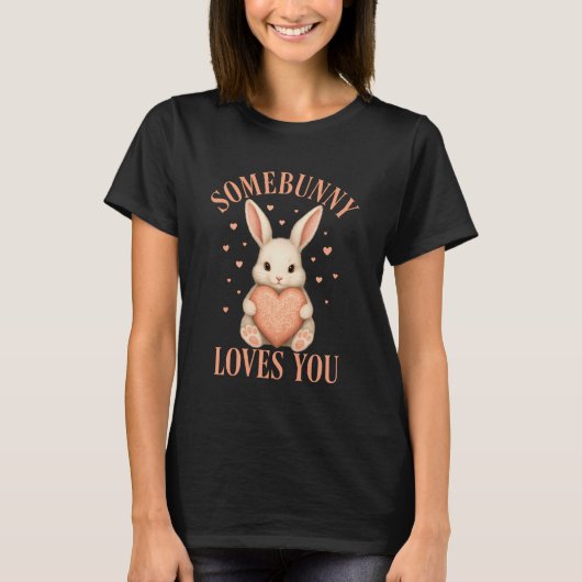 Somebunny Loves You Cute Bunny Black T-Shirt (Voorkant)