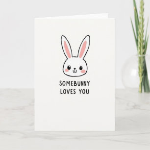 Somebunny Loves You Kunstkaart Kaart