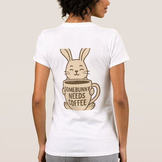 "Somebunny Needs Coffee" Grappige T-Shirt | Knuffe (Achterkant)