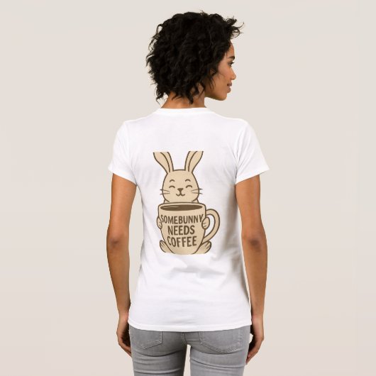 "Somebunny Needs Coffee" Grappige T-Shirt | Knuffe (Achterkant volledig)