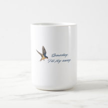 Someday I'll Fly Away-Boerenzwaluw Vrijheid Quote