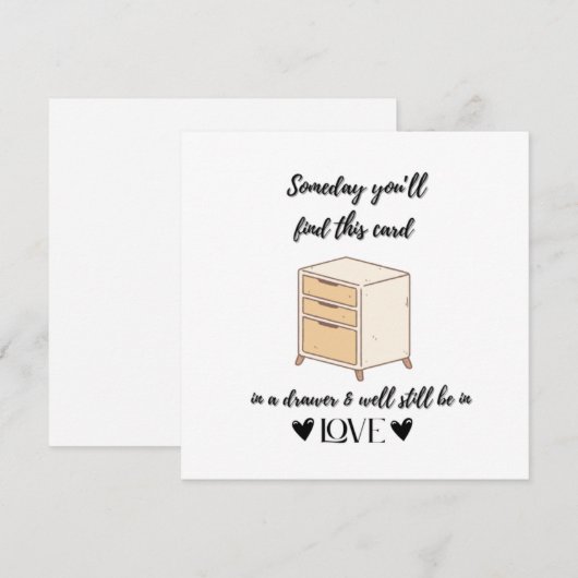 Someday You'll Find This Card In A Drawer Birthday Feestdagenkaart (Voorkant / Achterkant)