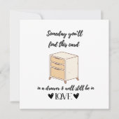 Someday You'll Find This Card In A Drawer Birthday Feestdagenkaart (Voorkant)