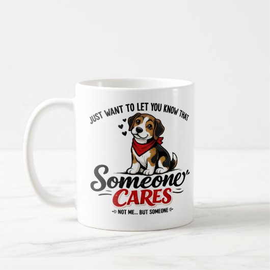 Someone Cares (Not Me) Funny dogCoworker Koffiemok (Links)