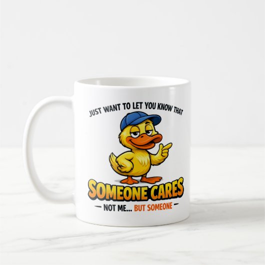 Someone Cares (Not Me) Funny duck Coworker Koffiemok (Links)