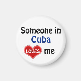 Someone in Cuba loves me Magneet