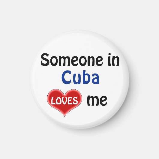 Someone in Cuba loves me Magneet (Voorkant)