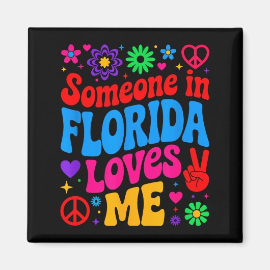 Someone In Florida Loves Me Boho Floral Peaceful C Magneet (Voorkant)