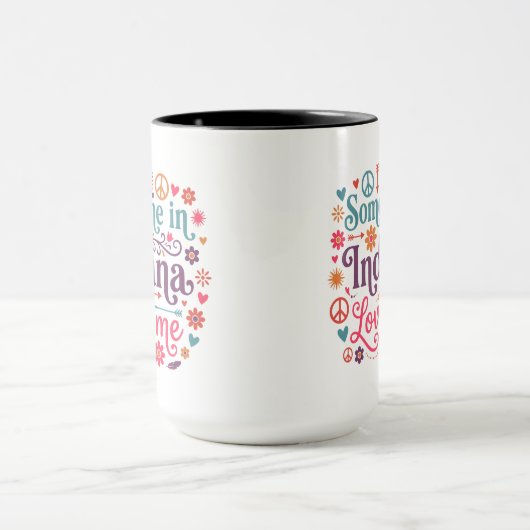 Someone in Indiana Loves Me Boho Hippie Design Mok (Midden)