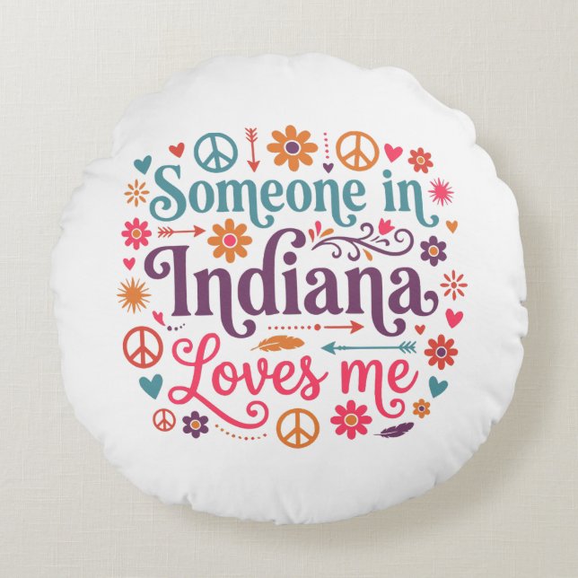 Someone in Indiana Loves Me Boho Hippie Design Rond Kussen (Voorkant)