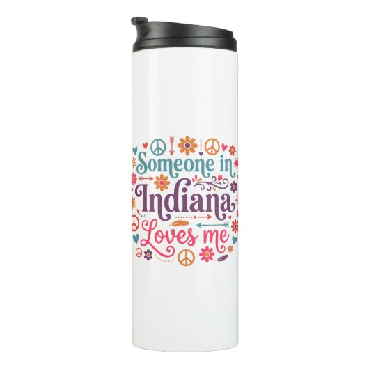 Someone in Indiana Loves Me Boho Hippie Design Thermosbeker (Geroteerd rechts)