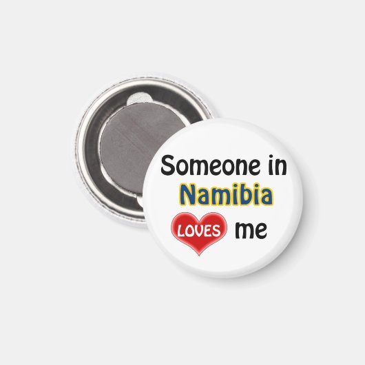 Someone in Namibia loves me Magneet (Voorkant / Achterkant)