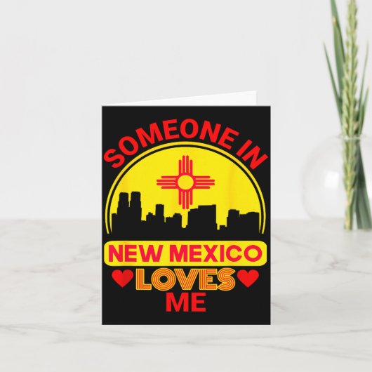 Someone In New Mexico Loves Me Love New Mexico  Kaart (Voorkant)