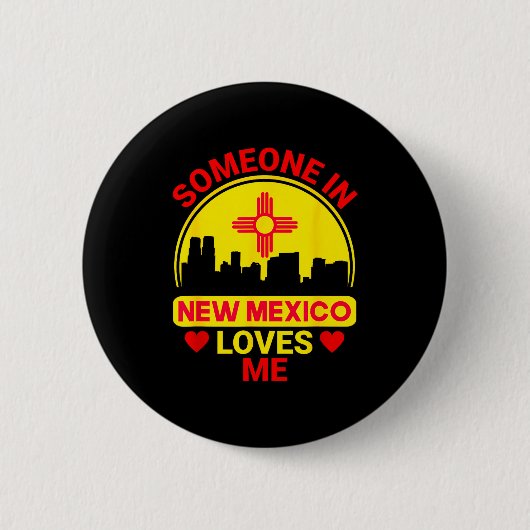 Someone In New Mexico Loves Me Love New Mexico  Ronde Button 5,7 Cm (Voorkant)