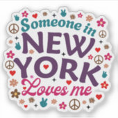 Someone in New York Loves Me Retro Funny Design Sticker (Voorkant)