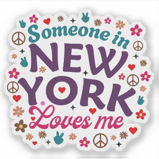 Someone in New York Loves Me Retro Funny Design Sticker (Voorkant)