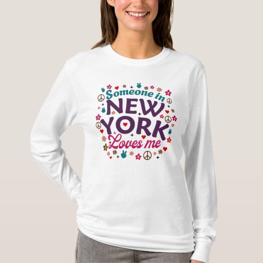 Someone in New York Loves Me Retro Funny Design T-shirt (Voorkant)