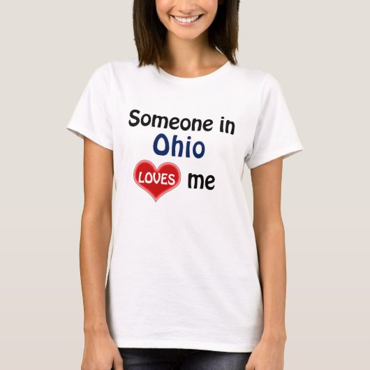 Someone in Ohio loves me T-shirt (Voorkant)