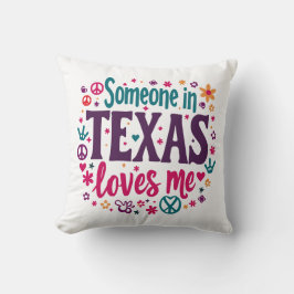 Someone in Texas Love Me - Retro Texas Hippie Art Kussen