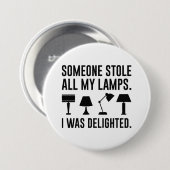 Someone Stole All My Lamps Ronde Button 7,6 Cm (Voorkant /achterkant)