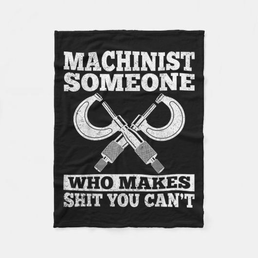 Someone Who Makes You Can't - Funny Cnc Machinist  Fleece Deken (Voorkant)